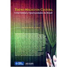 TEATRO MAGICO DA CULTURA - CRISE GLOBAL E...