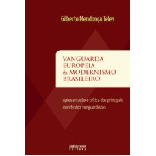 VANGUARDA EUROPEIA E MODERNISMO BRASILEIRO