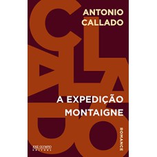 A EXPEDIÇÃO MONTAIGNE