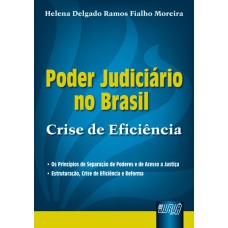 PODER JUDICIÁRIO NO BRASIL - CRISE DE EFICIÊNCIA