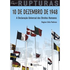 10 DE DEZEMBRO DE 1948 - A DECLARAÇÃO UNIVERSAL DOS DIREITOS HUMANOS