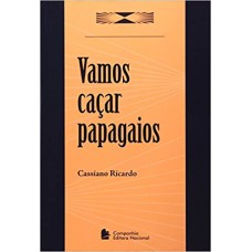 VAMOS CAÇAR PAPAGAIOS