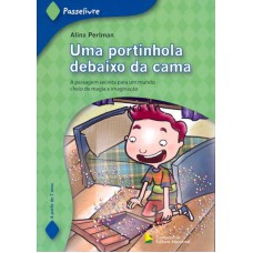 UMA PORTINHOLA DEBAIXO DA CAMA