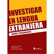 INVESTIGAR EN LENGUA EXTRANJERA - NORMAS Y PROCEDIEMENTOS