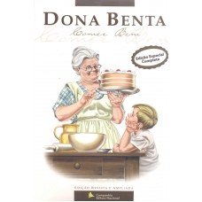 DONA BENTA - COMER BEM EDIÇÃO ESPECIAL COMPLETA