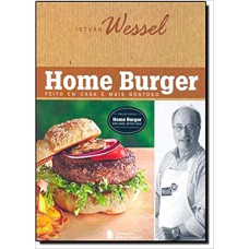 HOME BURGER: FEITO EM CASA É MAIS GOSTOSO - EDIÇÃO BILÍNGUE