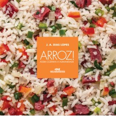 ARROZ!: ASSIM COZINHA A HUMANIDADE