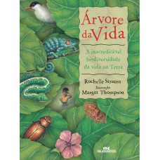 ÁRVORE DA VIDA: A INACREDITÁVEL BIODIVERSIDADE DA VIDA NA TERRA