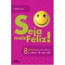 SEJA MAIS FELIZ! - 1