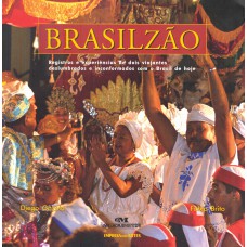 BRASILZÃO - REGISTROS E EXPERIÊNCIA DE DOIS VIAJANTES