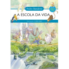 A ESCOLA DA VIDA