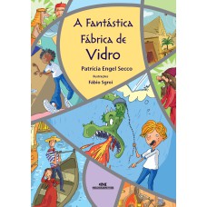 A FANTÁSTICA FÁBRICA DE VIDRO