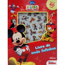 A CASA DO MICKEY MOUSE - LIVRO DE ÍMÃS FOFINHOS