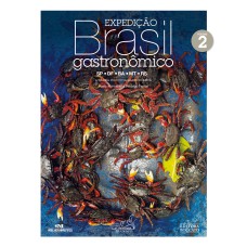 EXPEDIÇÃO BRASIL GASTRONÔMICO, VOLUME 2