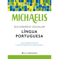 MICHAELIS DICIONÁRIO ESCOLAR LÍNGUA PORTUGUESA