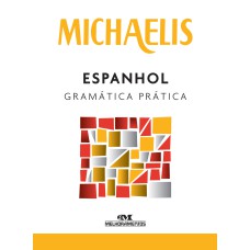 MICHAELIS ESPANHOL GRAMÁTICA PRÁTICA