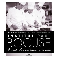 INSTITUT PAUL BOCUSE: ESCOLA DE EXCELÊNCIA CULINÁRIA