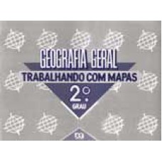 TRABALHANDO COM MAPAS - GEOGRAFIA GERAL - 11