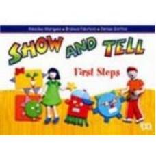 SHOW AND TELL - FIRST STEPS