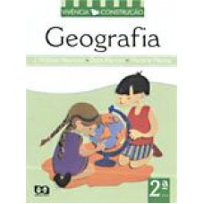 VIVÊNCIA E CONSTRUÇÃO - GEOGRAFIA - 2ª SÉRIE