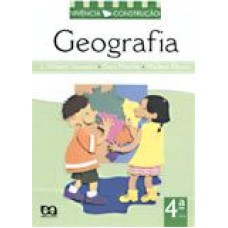 VIVÊNCIA E CONSTRUÇÃO - GEOGRAFIA - 4ª SÉRIE