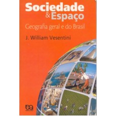 SOCIEDADE E ESPAÇO - GEOGRAFIA GERAL E DO BRASIL