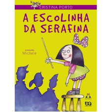 A ESCOLINHA DA SERAFINA