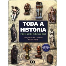 TODA A HISTÓRIA HIST GERAL E DO BRASIL - VOLUME ÚNICO