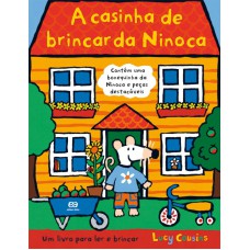 A CASINHA DE BRINCAR DA NINOCA