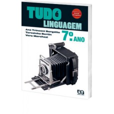 TUDO É LINGUAGEM - 7º ANO/ 6ª SÉRIE