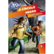 39 CLUES - VOLUME 5 - O CIRCULO NEGRO