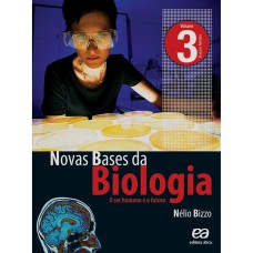 NOVAS BASES DA BIOLOGIA: O SER HUMANO E O FUTURO - ENSINO MEDIO - VOL. 3 - 1