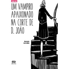 UM VAMPIRO APAIXONADO NA CORTE DE D. JOÃO