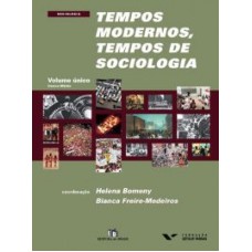 TEMPOS MODERNOS, TEMPOS DE SOCIOLOGIA