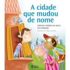 A CIDADE QUE MUDOU DE NOME