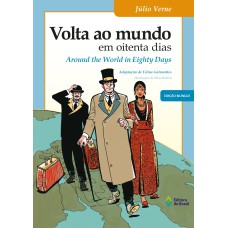 VOLTA AO MUNDO EM OITENTA DIAS: AROUND THE WORD IN EIGHTY DAYS