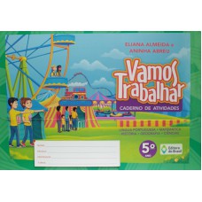 VAMOS TRABALHAR - CADERNO DE ATIVIDADES - 5º ANO - ENSINO FUNDAMENTAL I