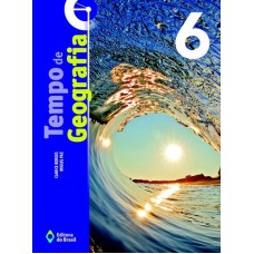 TEMPO DE GEOGRAFIA - 6º ANO