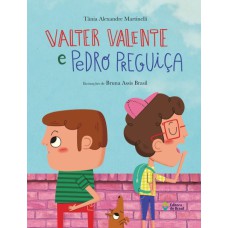 VALTER VALENTE E PEDRO PREGUIÇA