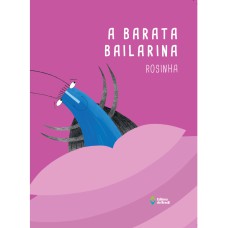 A BARATA BAILARINA