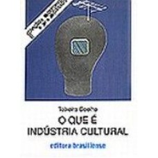 QUE E INDUSTRIA CULTURAL, O