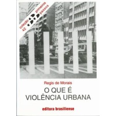 QUE E VIOLENCIA URBANA, O PRIMEIROS PASSOS - 10