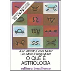 QUE E ASTROLOGIA, O - PRIMEIROS PASSOS - 1