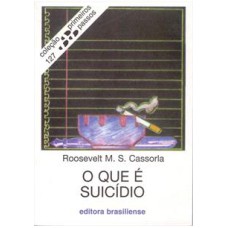 QUE E SUICIDIO, O - COL. PRIMEIROS PASSOS - 4ª