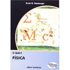 QUE E FISICA, O - PRIMEIROS PASSOS - 6