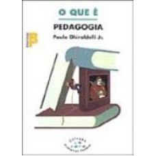 QUE E PEDAGOGIA, O