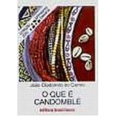 QUE E CANDOMBLE, O - PRIMEIROS PASSOS - 1