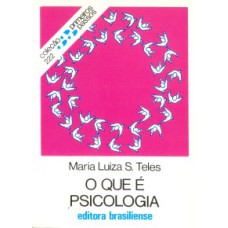 QUE E PSICOLOGIA, O - PRIMEIROS PASSOS - 1ª