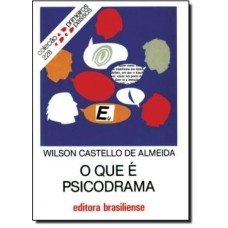 QUE E PSICODRAMA, O - PRIMEIROS PASSOS - 1