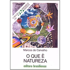 QUE E NATUREZA, O - PRIMEIROS PASSOS - 2